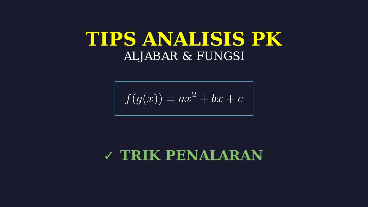 Tips Analisis Soal Penalaran Kuantitatif