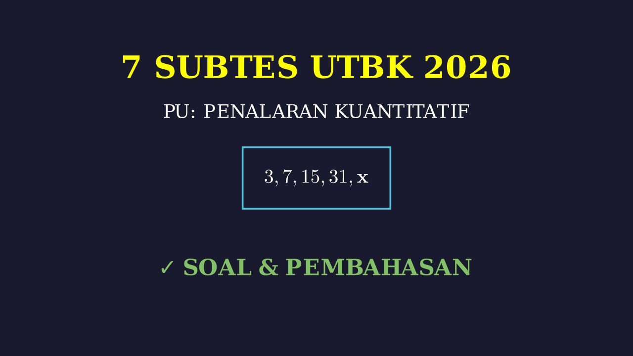 Bedah 7 Subtes UTBK 2026: Soal & Pembahasan