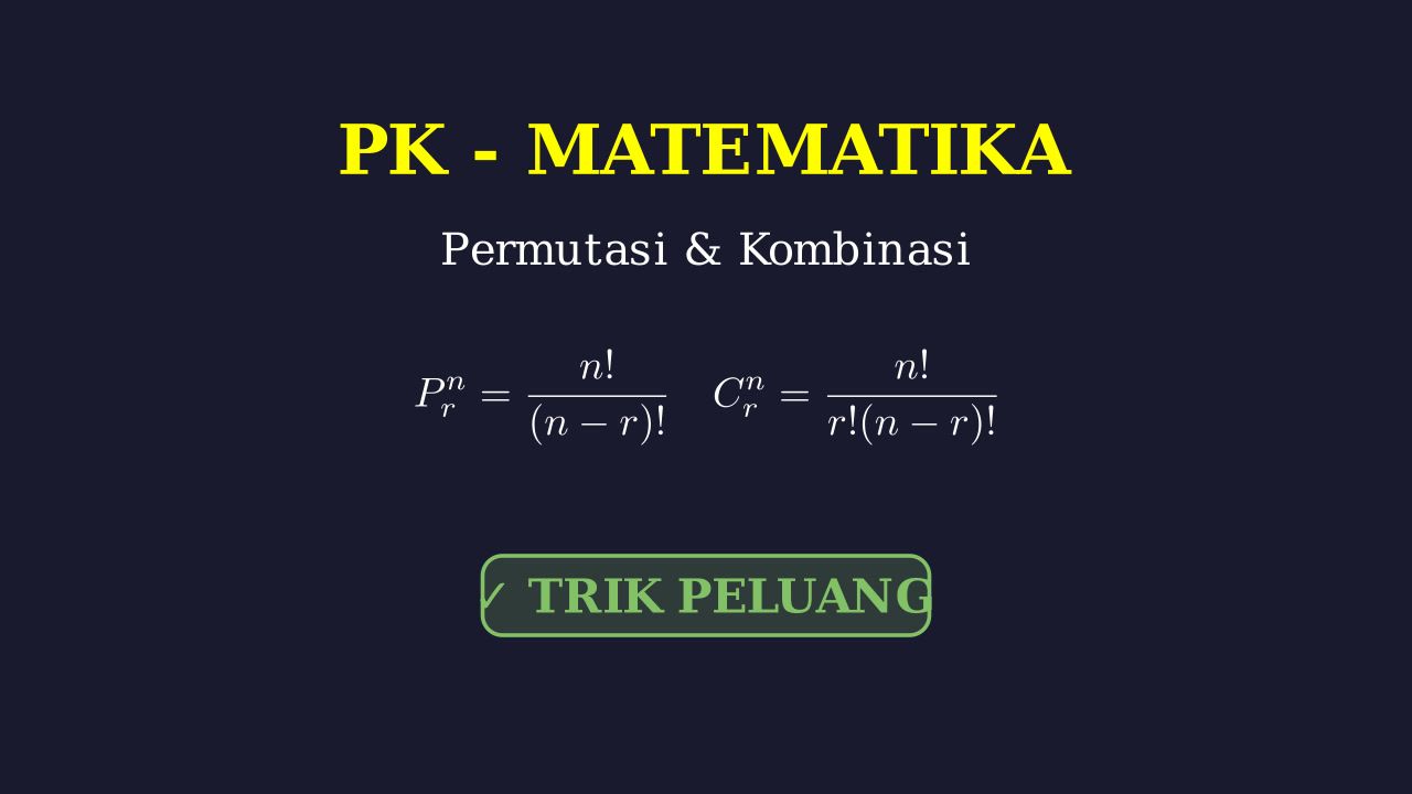 Permutasi dan Kombinasi Peluang