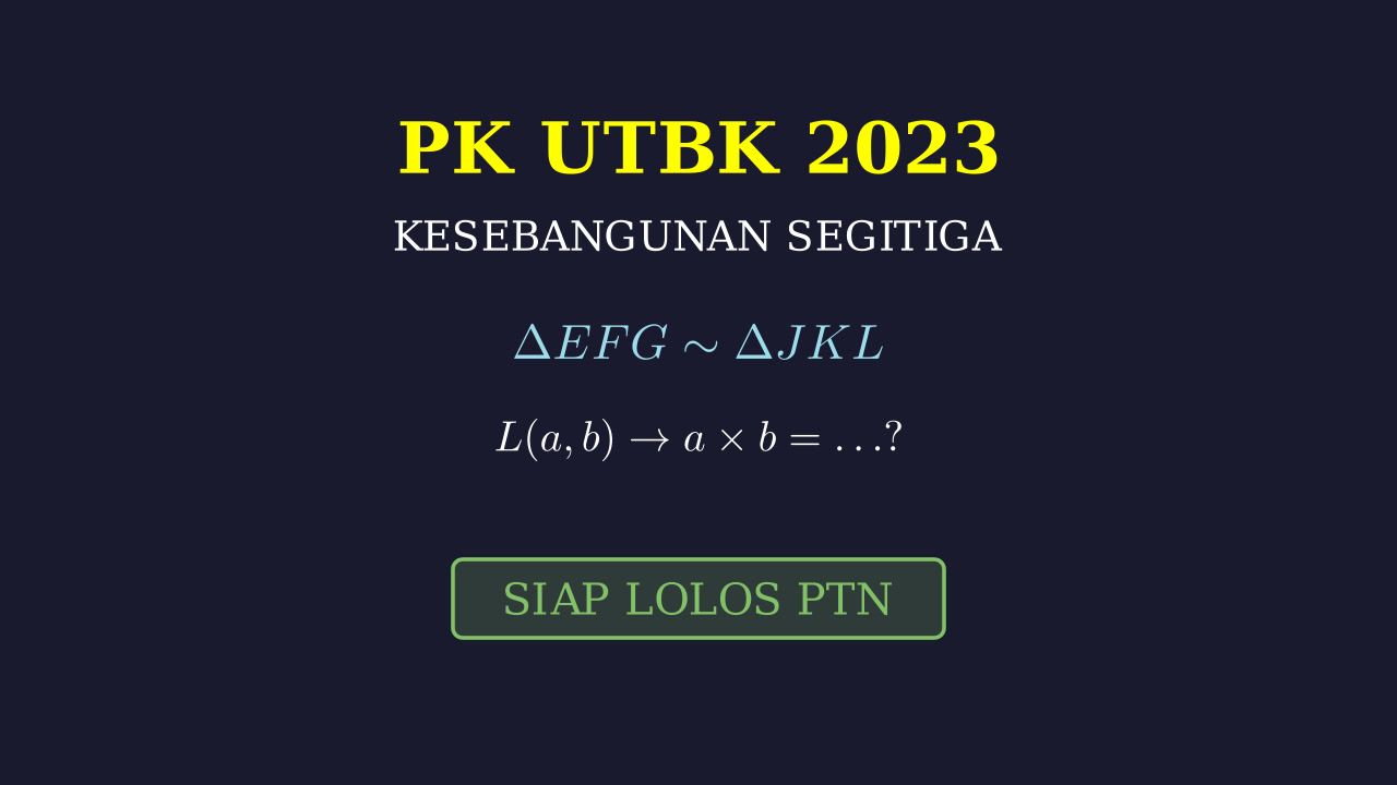 Kesebangunan Segitiga: PK UTBK 2023
