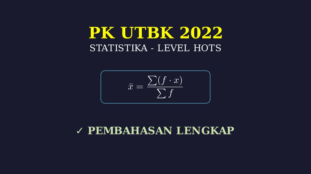 Soal HOTS UTBK: Analisis Data Tabel