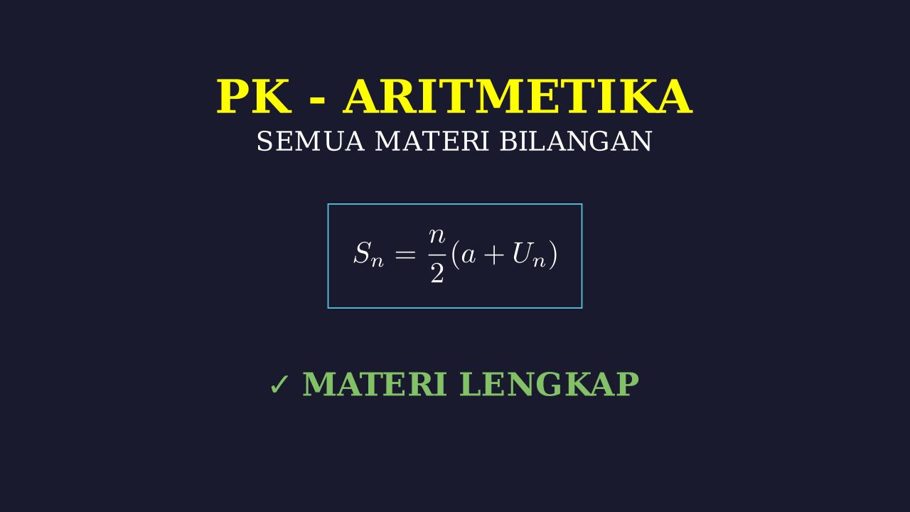 Kupas Tuntas Aritmetika PK SNBT