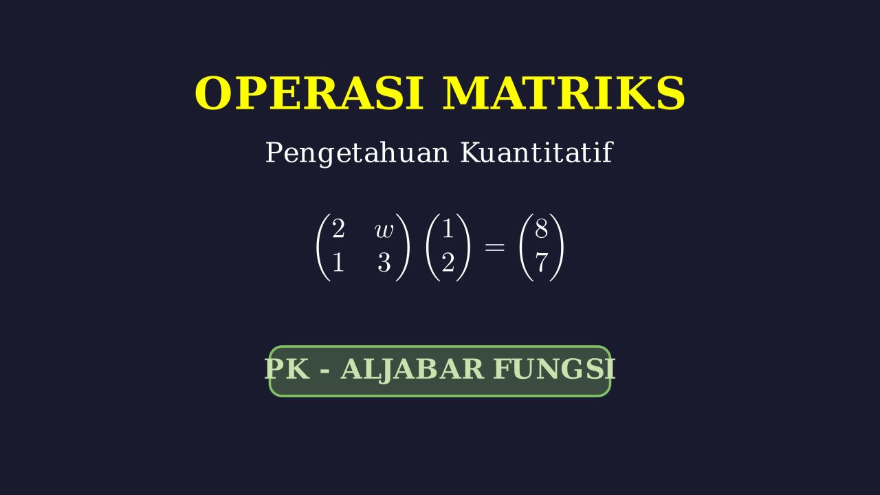 Menyelesaikan Persamaan Matriks