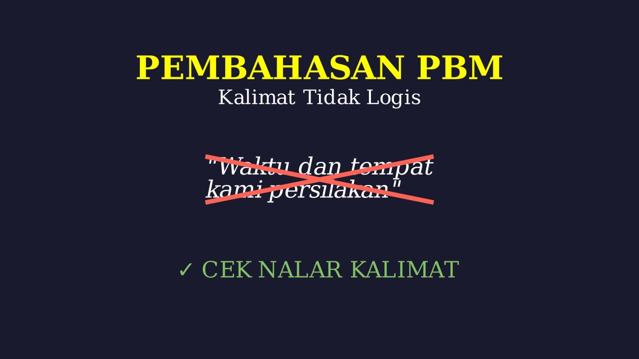 Kalimat Tidak Logis: Logika Bahasa