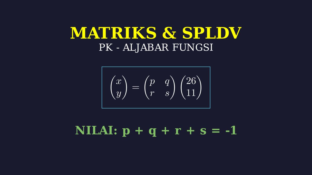 Menyelesaikan SPLDV dengan Matriks