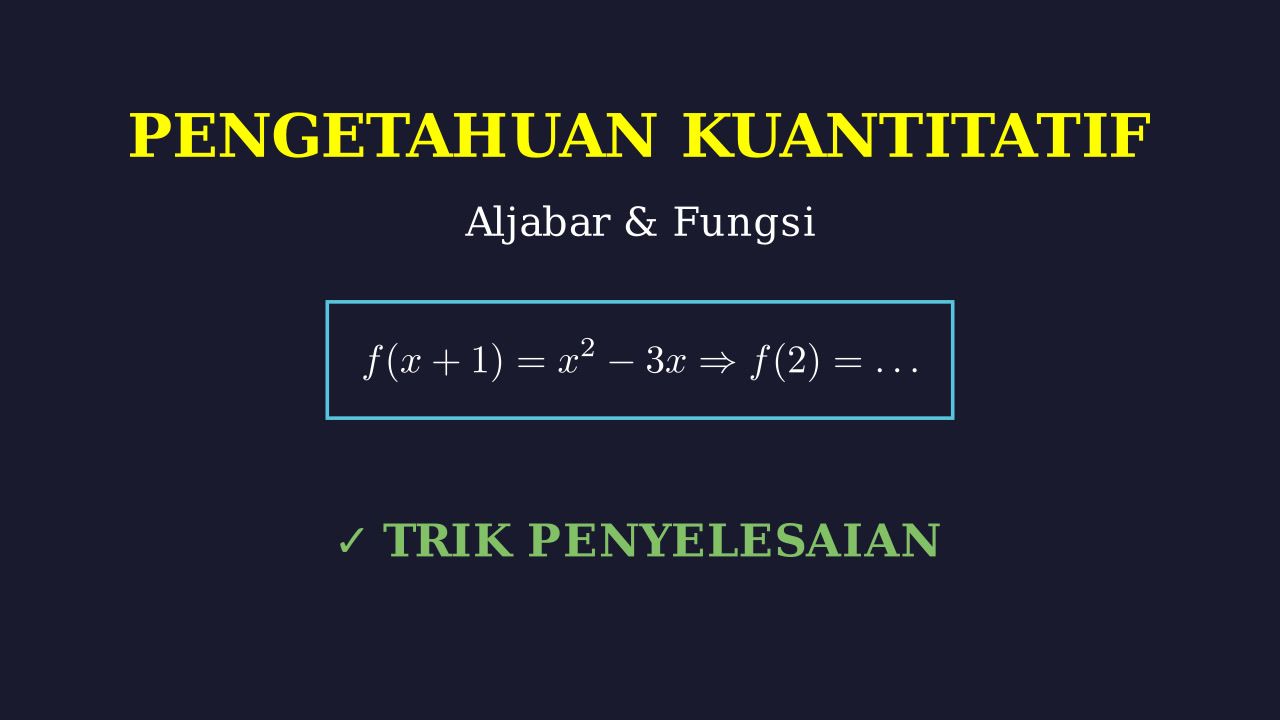 Penyelesaian Matematika Mudah dan Jelas