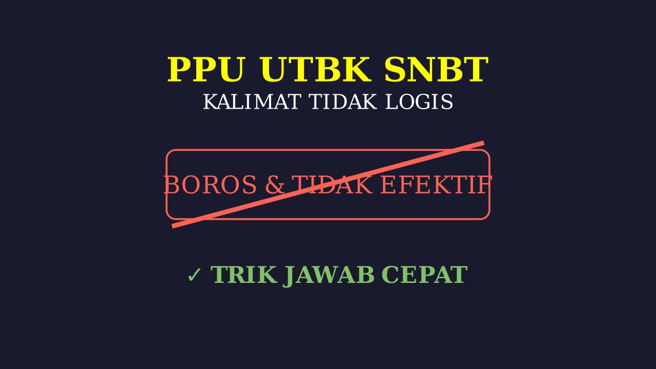Kalimat Tidak Efektif dan Tidak Logis