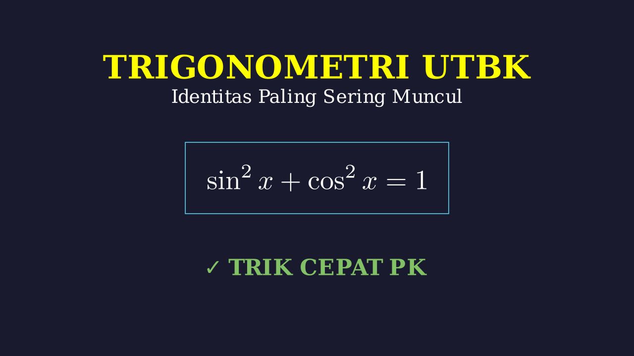 Identitas Trigonometri UTBK