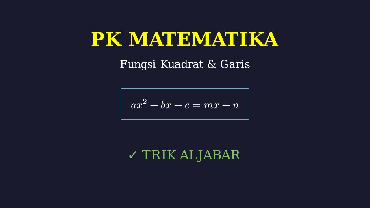 Fungsi Kuadrat dan Garis Lurus
