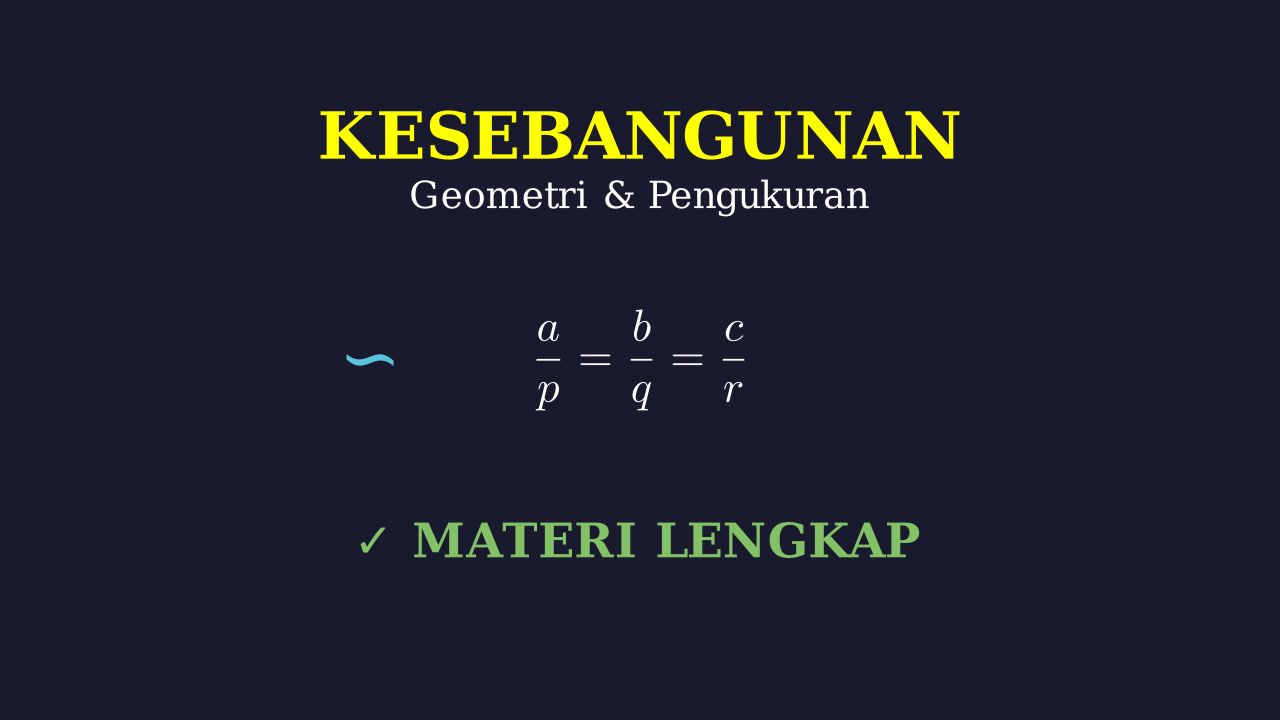 Panduan Lengkap Materi Kesebangunan