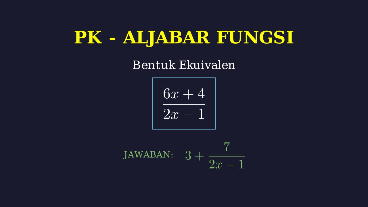 Menyederhanakan Pecahan Aljabar