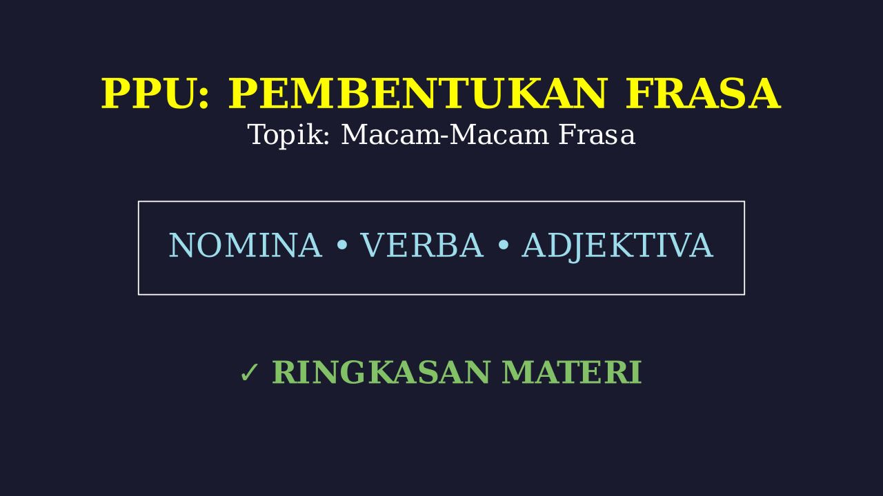 Mengenal Jenis-Jenis Frasa