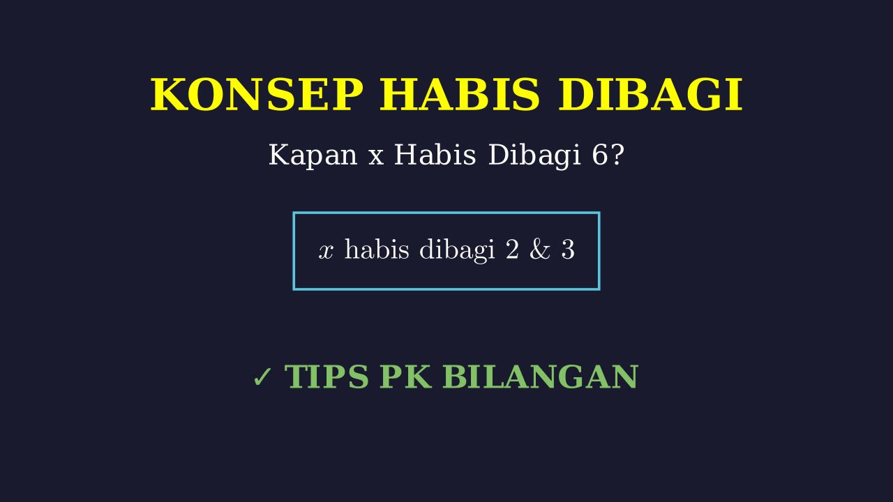 Konsep Bilangan Habis Dibagi 6