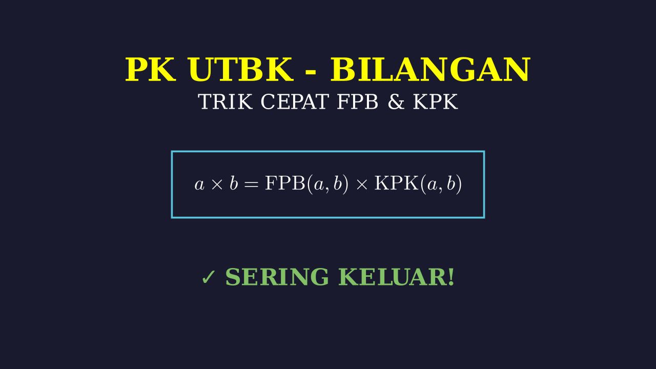 FPB & KPK: Materi Sering Muncul UTBK
