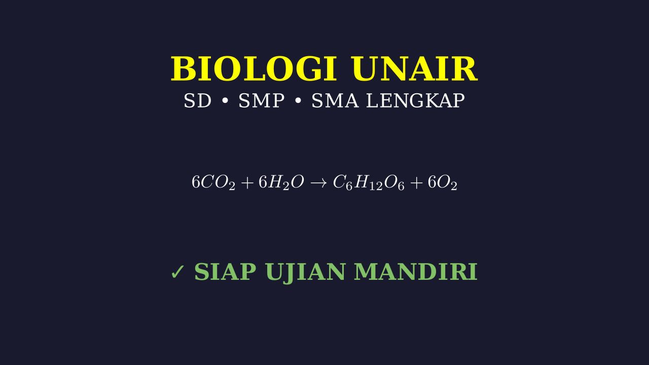 Biologi Lengkap: Persiapan Ujian Mandiri UNAIR