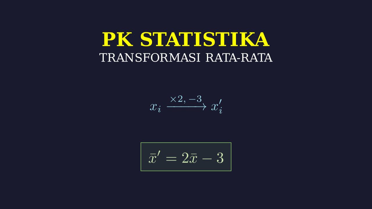 Sifat Rata-rata: Transformasi Data