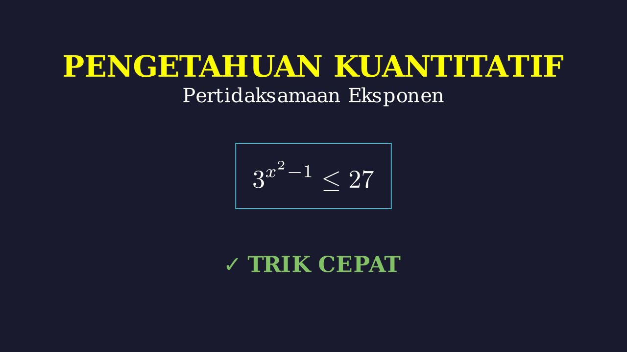 Pertidaksamaan Eksponen