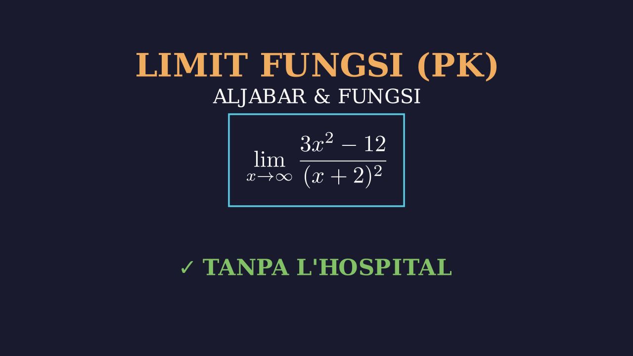 Limit Fungsi Tanpa Aturan L'Hospital
