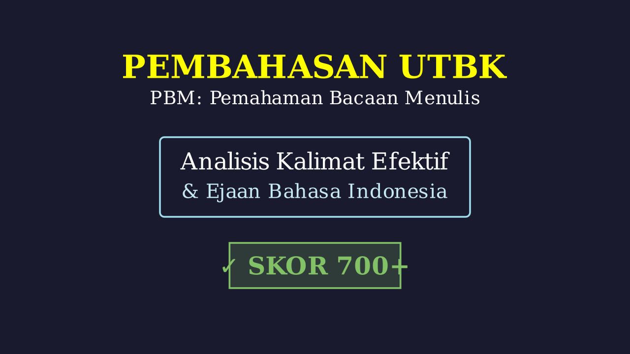 Bedah Soal UTBK PBM