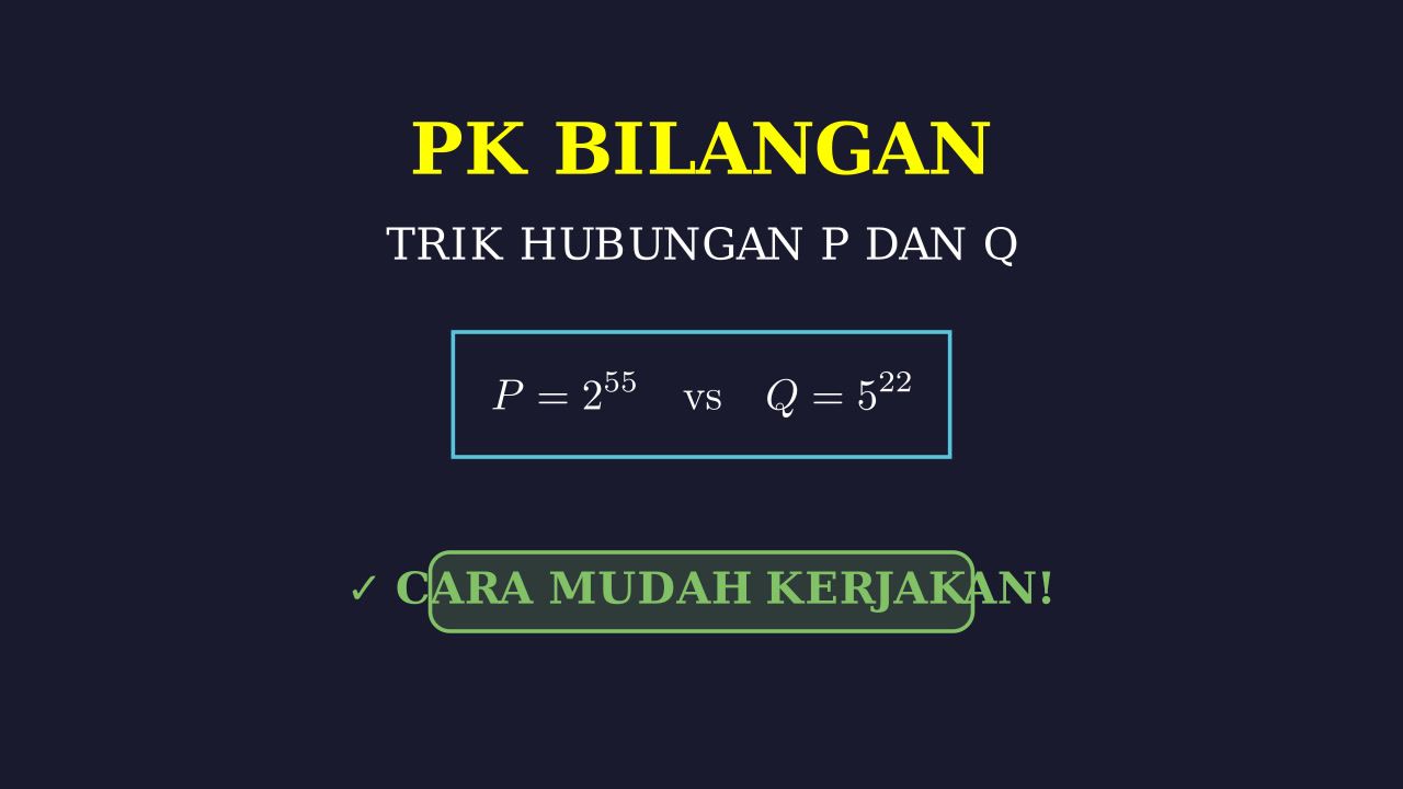 Trik Cepat Soal Hubungan P & Q