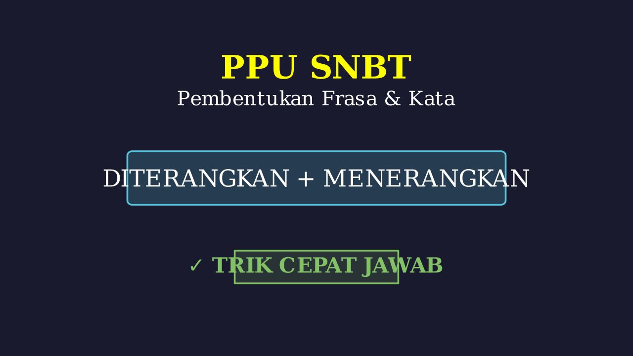 Pembentukan Kata dan Frasa: PPU SNBT