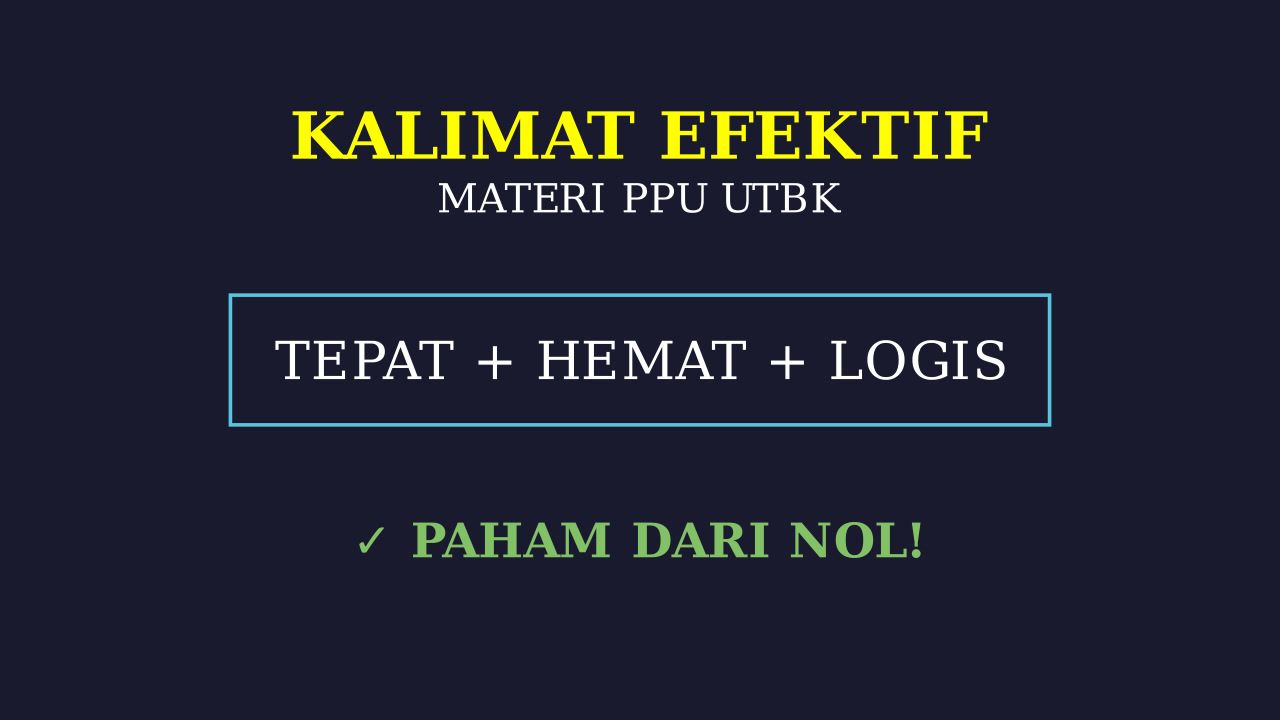 Panduan Dasar Kalimat Efektif