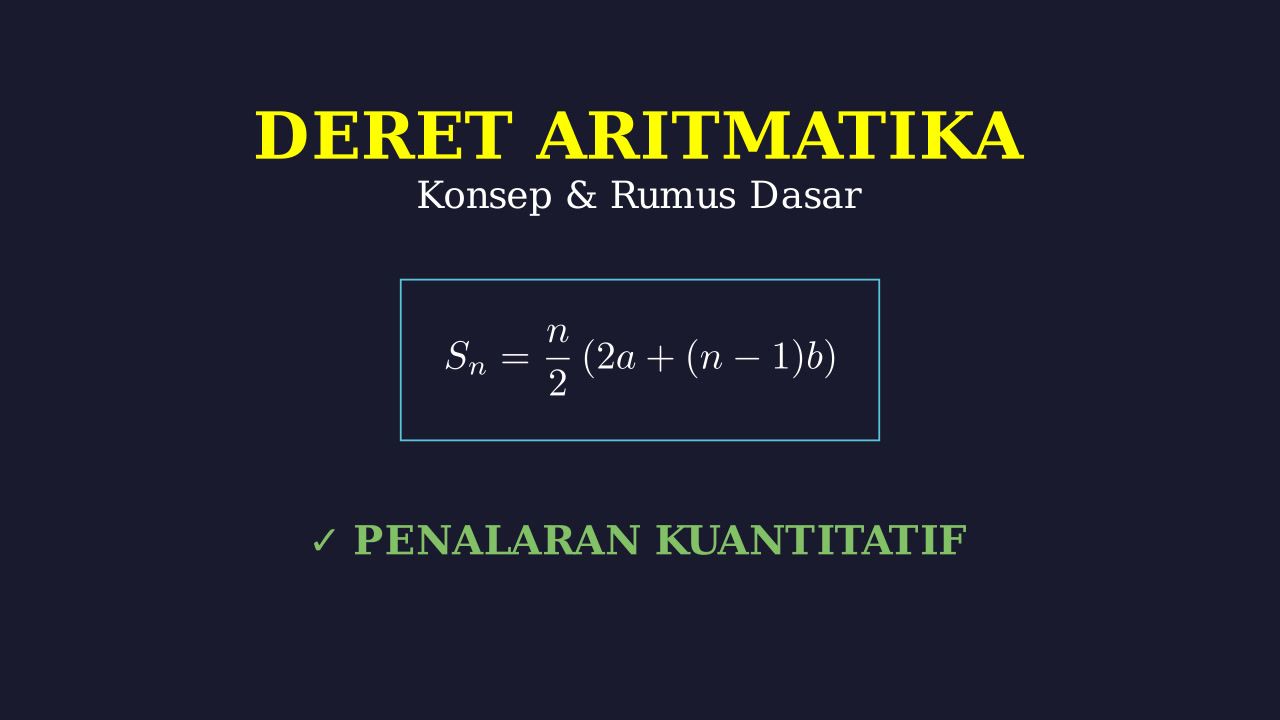 Konsep Dasar Deret Aritmatika