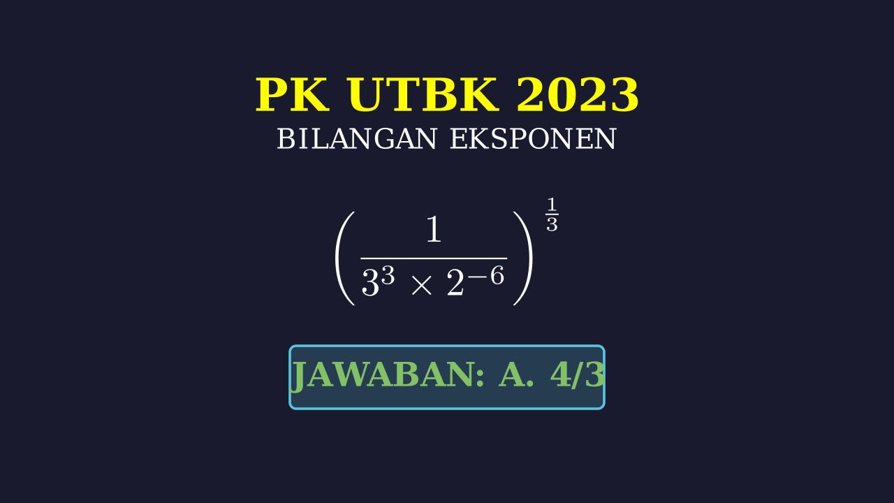 Eksponen: Pembahasan PK UTBK 2023
