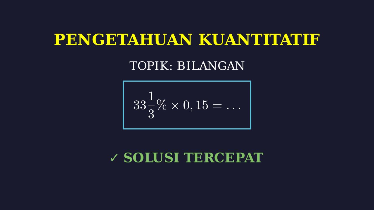 Persiapan Ujian: Pengetahuan Kuantitatif