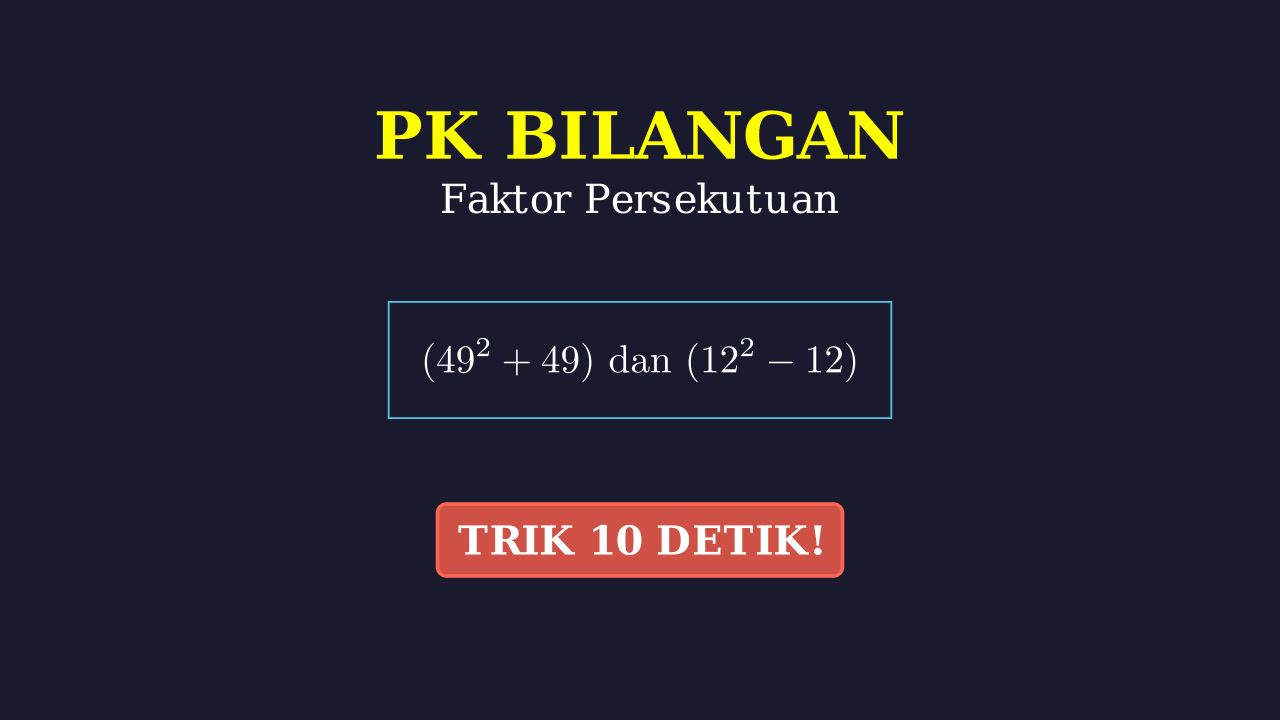 Trik Faktor Persekutuan Bilangan Berpangkat