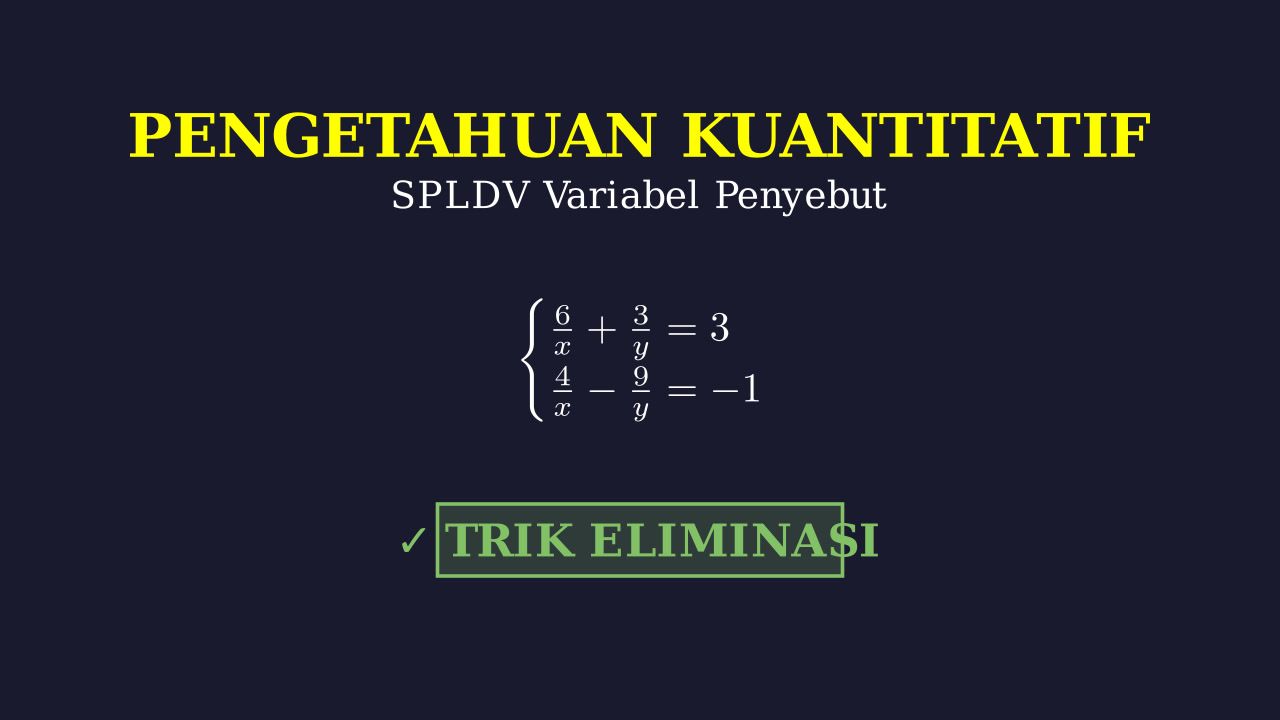 Menyelesaikan SPLDV Variabel di Penyebut