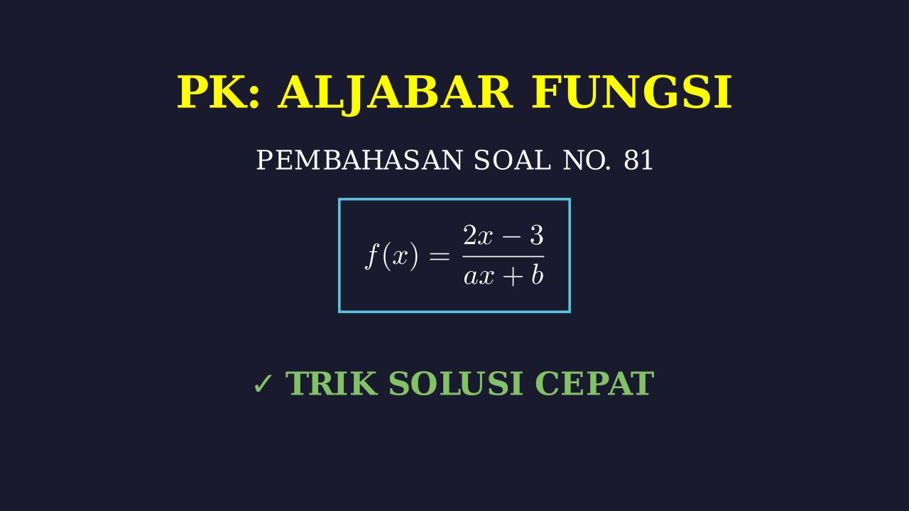 Pembahasan Soal Matematika Nomor 81