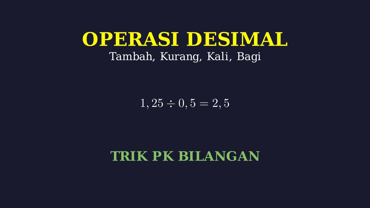 Operasi Hitung Bilangan Desimal