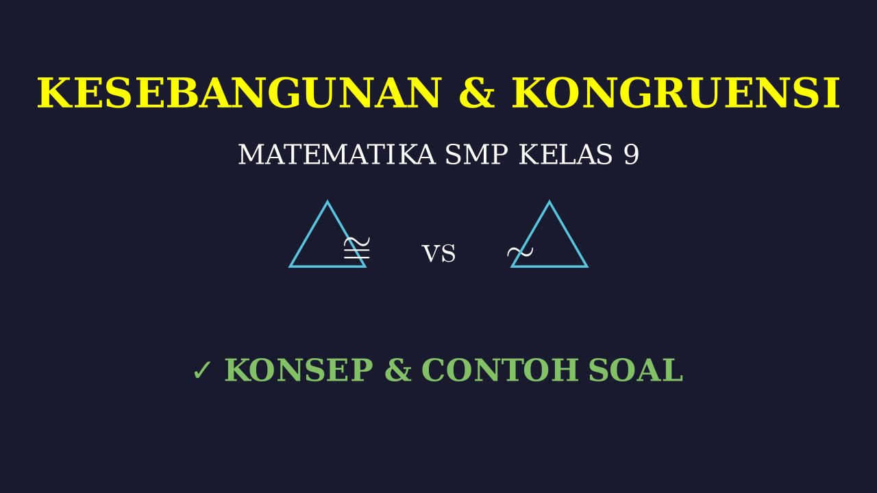 Kesebangunan dan Kongruensi Matematika