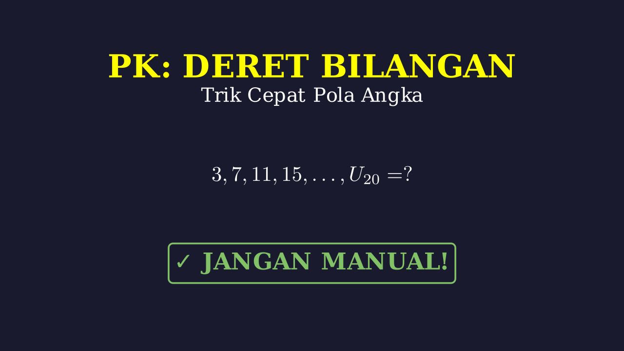 Trik Cepat Deret Aritmatika & Geometri