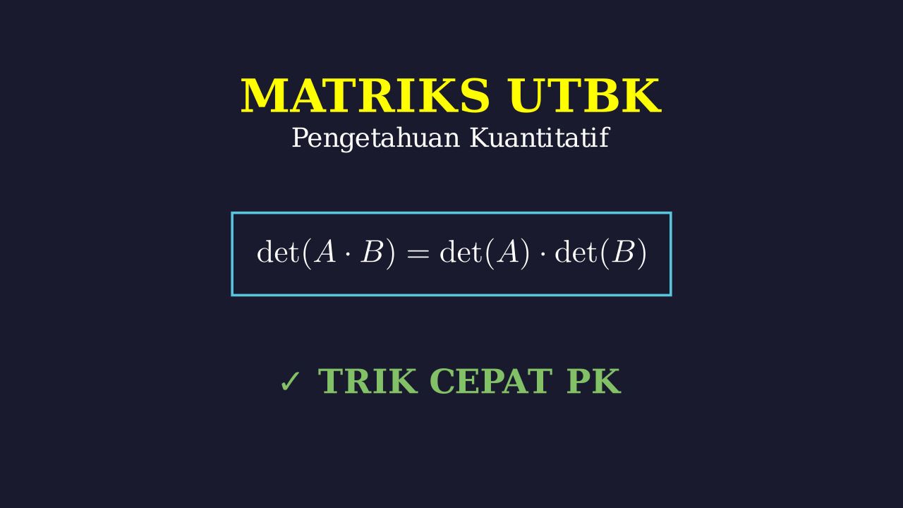 Matriks: Konsep & Soal Asli UTBK