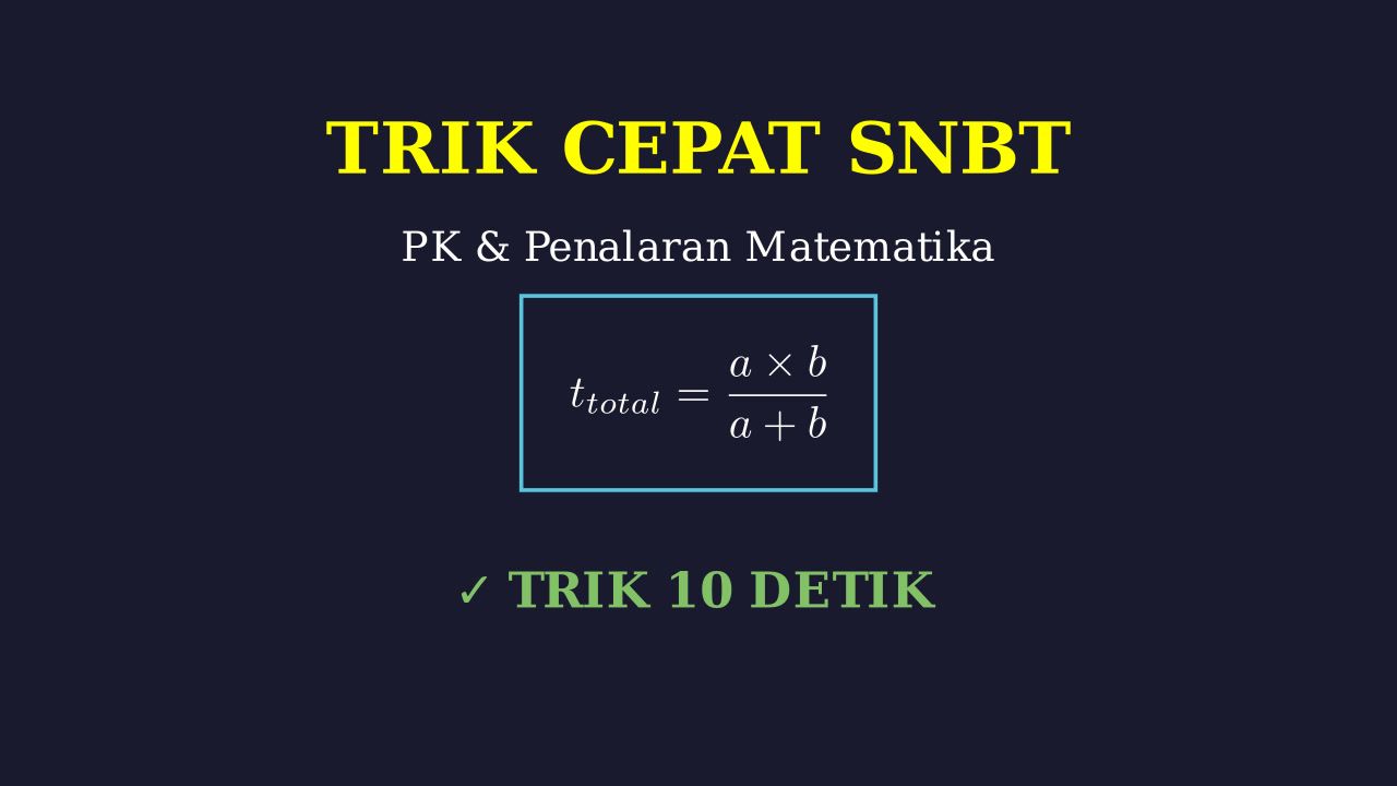 Trik Cepat PK & PM SNBT