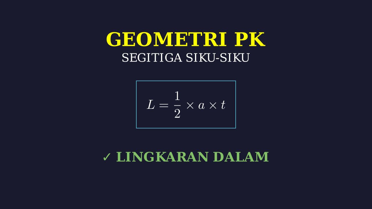 Segitiga Siku-siku dan Lingkaran Dalam