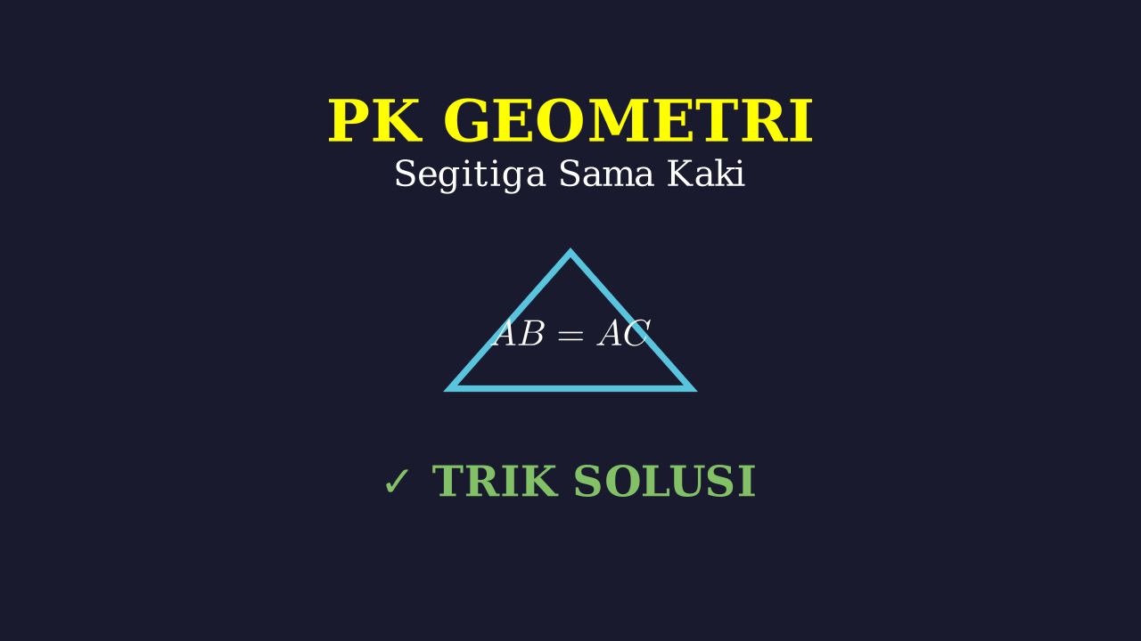 Geometri: Segitiga Sama Kaki