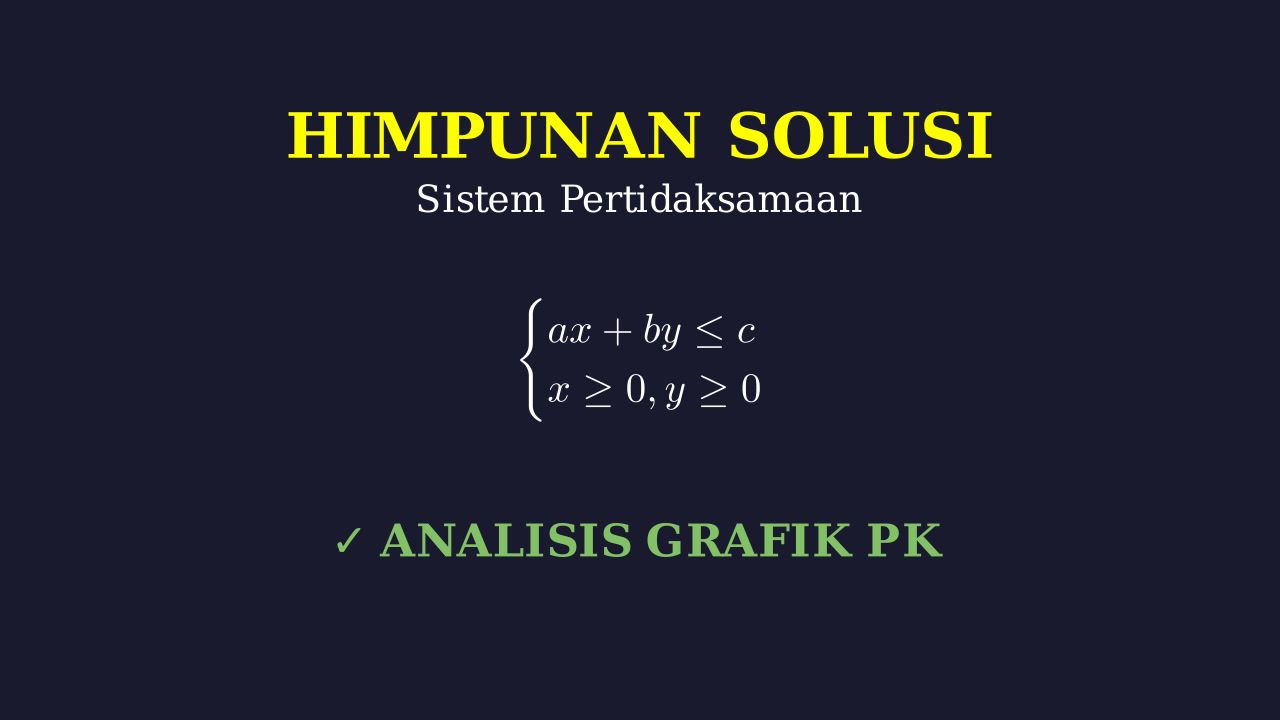 Analisis Solusi Sistem Pertidaksamaan Linear