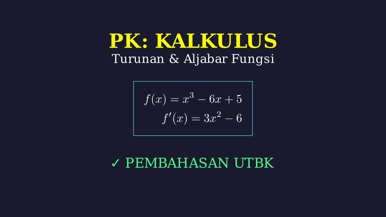 Kupas Tuntas Kalkulus UTBK