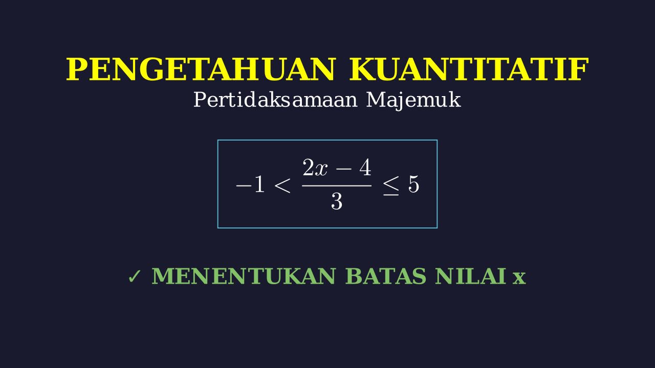 Menentukan Batas N: Pertidaksamaan Majemuk