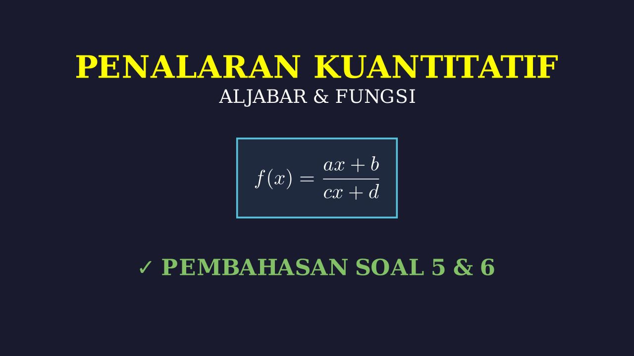 Pembahasan Soal Penalaran Kuantitatif