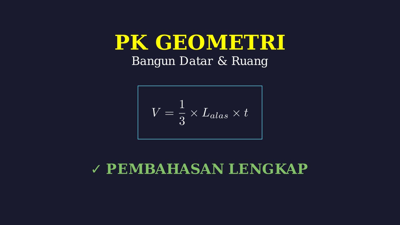 Geometri: Bangun Datar & Bangun Ruang