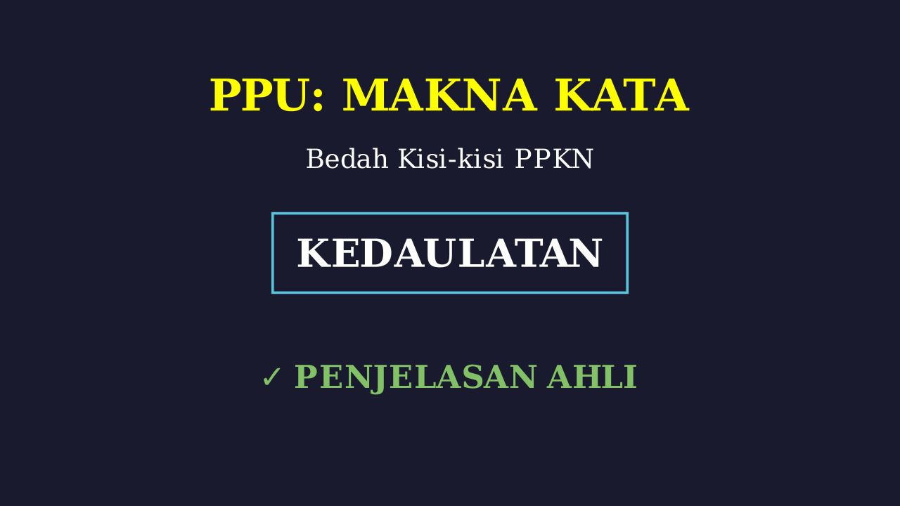 Kupas Tuntas Kisi-Kisi PPKN