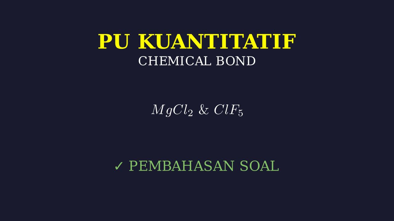 Ikatan Kimia: Latihan Soal & Pembahasan