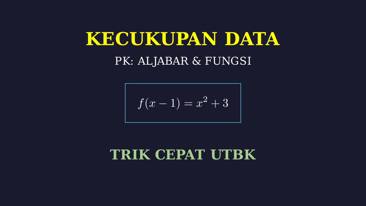 Pembahasan Soal Kecukupan Data UTBK/SNBT