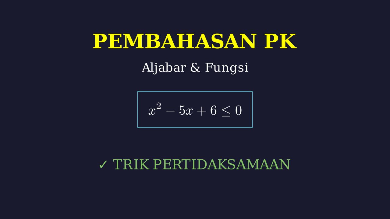 Menyelesaikan Pertidaksamaan