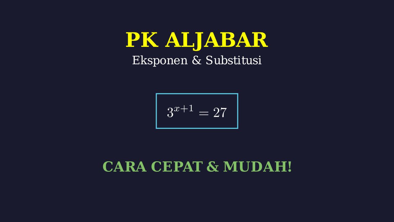Eksponen dan Substitusi Nilai