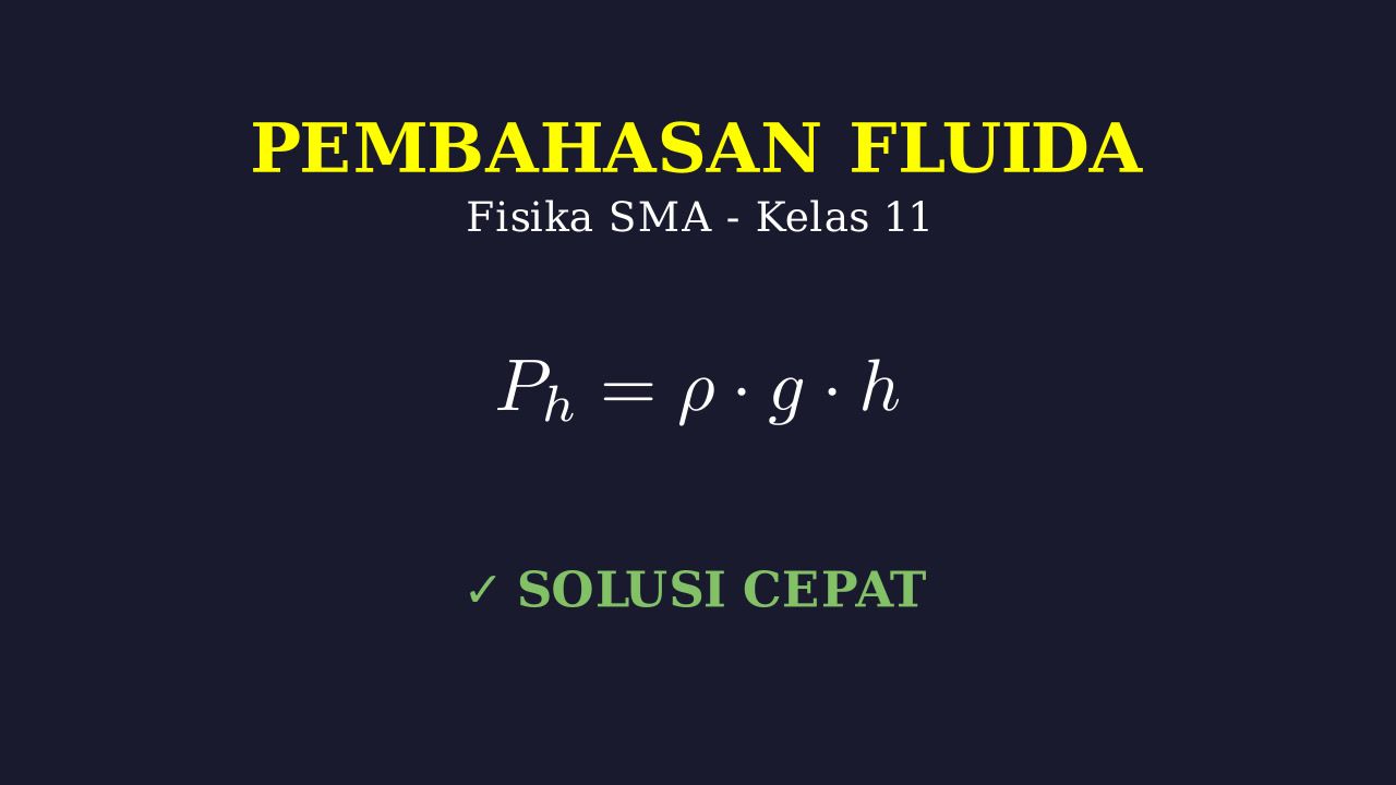 Pembahasan Soal Fluida Kelas 11